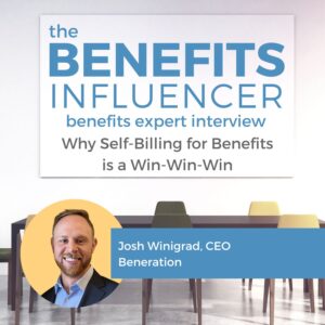 The Benefits Influencer Podcast. Why Self-Billing for Benefits is a Win-Win-Win